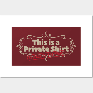 Private Shirt-putty Posters and Art